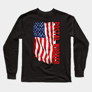 Postal worker American Flag 4th of July Patriotic USA Long Sleeve T-Shirt